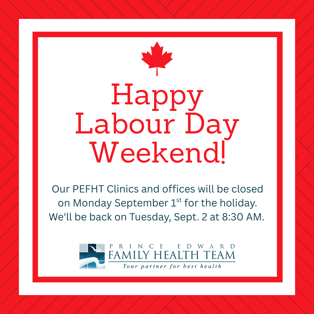 PEFHT offices and clinics will be closed for the Labour Day holiday on Monday, September 1st. We will reopen on Tuesday, September 2, at 8:30am.
Individual physician office hours may vary. 
Wishing everyone a safe and healthy long weekend!
#labourday  #longweekend #princeedwardcounty 
www.princeedwardfht.com
Know Where To Go: https://quintehealth.ca/care-service/emergency-department/know-where-to-go/
